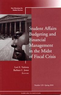 Produktbild: Student Affairs Budgeting and Financial Management in the Midst of Fiscal Crisis
