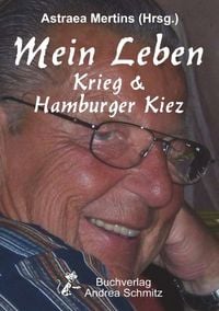 Produktbild: Mein Leben &ndash; Krieg & Hamburger Kiez