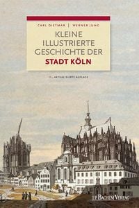Produktbild: Kleine illustrierte Geschichte der Stadt K&ouml;ln