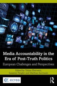 Produktbild: Media Accountability in the Era of Post-Truth Politics