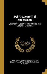 Produktbild: Del Arca&iacute;smo Y El Neologismo