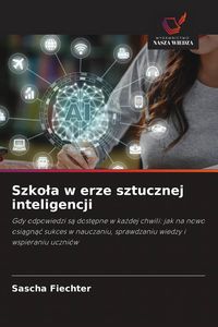 Produktbild: Szko&iquest;a w erze sztucznej inteligencji