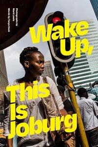Produktbild: Wake Up, This Is Joburg