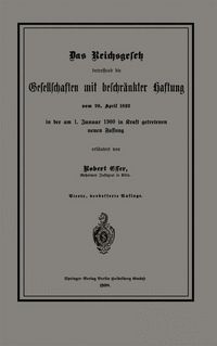 Produktbild: Das Reichsgesetz betreffend die Gesellschaften mit beschr&auml;nkter Haftung vom 20. April 1892 in der am 1. Januar 1900 in Kraft getretenen neuen Fassung