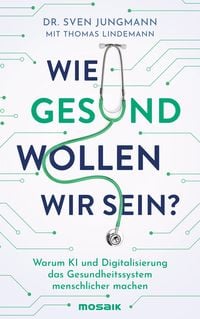 Produktbild: Wie gesund wollen wir sein?