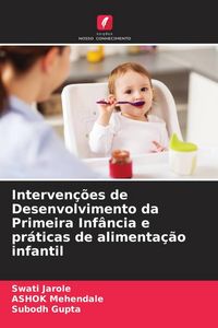 Produktbild: Interven&ccedil;&otilde;es de Desenvolvimento da Primeira Inf&acirc;ncia e pr&aacute;ticas de alimenta&ccedil;&atilde;o infantil