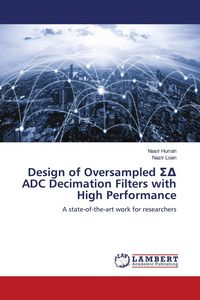 Produktbild: Design of Oversampled &iquest;&iquest; ADC Decimation Filters with High Performance