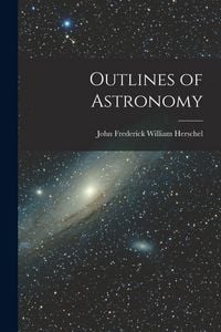 Produktbild: Outlines of Astronomy