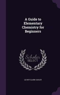 Produktbild: A Guide to Elementary Chemistry for Beginners