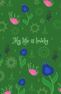 Produktbild: Schreibwandel Notizbuch "My life is lovely"