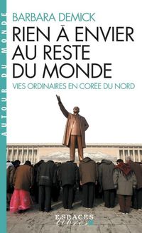 Produktbild: Rien &agrave; envier au reste du monde : vies ordinaires en Cor&eacute;e du Nord