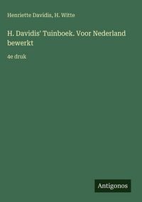 Produktbild: H. Davidis' Tuinboek. Voor Nederland bewerkt