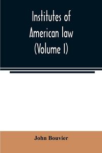 Produktbild: Institutes of American law (Volume I)