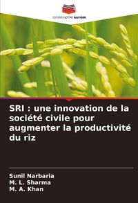 Produktbild: SRI : une innovation de la soci&eacute;t&eacute; civile pour augmenter la productivit&eacute; du riz