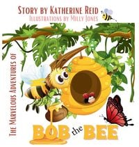 Produktbild: The Marvelous Adventures of Bob the Bee