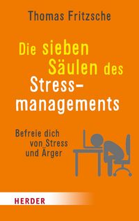 Produktbild: Die sieben S&auml;ulen des Stressmanagements