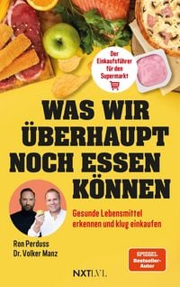 Produktbild: Was wir &uuml;berhaupt noch essen k&ouml;nnen