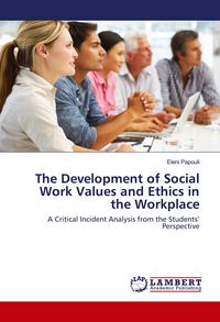 Produktbild: The Development of Social Work Values and Ethics in the Workplace