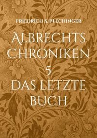 Produktbild: Albrechts Chroniken 5