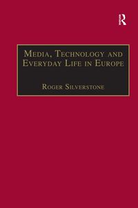 Produktbild: Media, Technology and Everyday Life in Europe