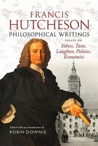 Produktbild: Francis Hutcheson Philosophical Writings