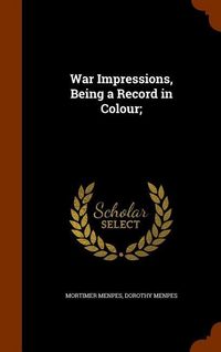Produktbild: War Impressions, Being a Record in Colour;