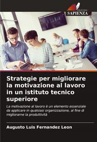 Produktbild: Strategie per migliorare la motivazione al lavoro in un istituto tecnico superiore