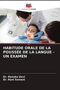 Produktbild: Habitude Orale De La Pouss&eacute;e De La Langue - Un Examen