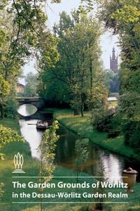 Produktbild: The Garden Grounds of W&ouml;rlitz in the Dessau-W&ouml;rlitz Garden Realm