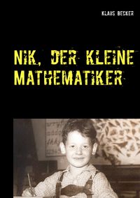 Produktbild: Nik, der kleine Mathematiker