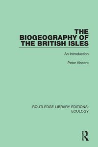 Produktbild: The Biogeography of the British Isles