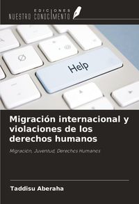 Produktbild: Migraci&oacute;n internacional y violaciones de los derechos humanos