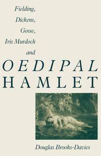 Produktbild: Fielding, Dickens, Gosse, Iris Murdoch and Oedipal Hamlet