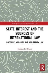 Produktbild: Beham, M: State Interest and the Sources of International La