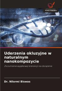 Produktbild: Uderzenia okluzyjne w naturalnym nanokompozycie