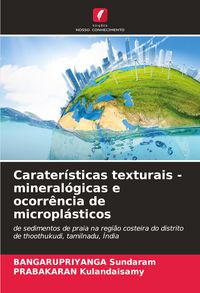 Produktbild: Carater&iacute;sticas texturais - mineral&oacute;gicas e ocorr&ecirc;ncia de micropl&aacute;sticos