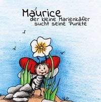 Produktbild: Maurice der kleine Marienk&auml;fer sucht seine Punkte