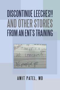 Produktbild: Discontinue Leeches!! and Other Stories from an Ent'S Training