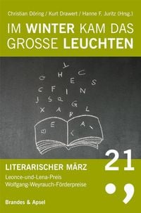 Produktbild: Literarischer März. Leonce- und -Lena-Preis / Im Winter kam das große Leuchten