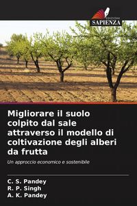 Produktbild: Migliorare il suolo colpito dal sale attraverso il modello di coltivazione degli alberi da frutta