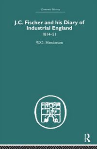 Produktbild: J.C. Fischer and his Diary of Industrial England