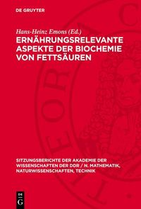 Produktbild: Ern&auml;hrungsrelevante Aspekte der Biochemie von Fetts&auml;uren
