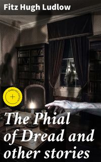 Produktbild: The Phial of Dread and other stories