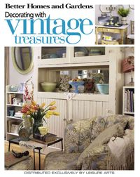 Produktbild: Better Homes and Gardens Decorating with Vintage Treasures