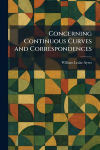 Produktbild: Concerning Continuous Curves and Correspondences