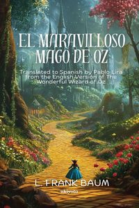 Produktbild: El maravilloso Mago de Oz | Spanish Version of The Wonderful Wizard of Oz