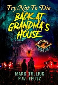 Produktbild: Try Not to Die: Back at Grandma's House