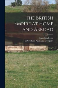 Produktbild: The British Empire at Home and Abroad