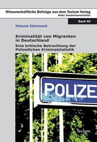 Produktbild: Kriminalit&auml;t von Migranten in Deutschland