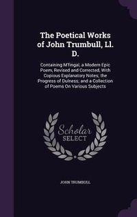 Produktbild: The Poetical Works of John Trumbull, Ll. D.